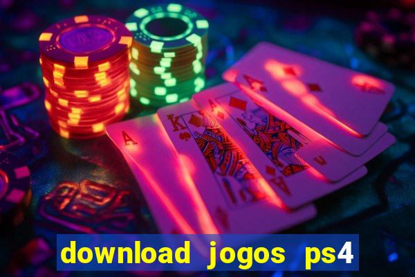 download jogos ps4 pkg pt-br